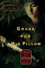 Grass for His Pillow (Tales of the Otori, Bk 2)