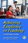 Achieving Excellence in Teaching A Selfhelp Guide