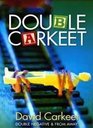 Double Carkeet Double Negative / From Away