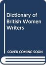 Dictionary of British Women Writers