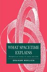 What Spacetime Explains Metaphysical Essays on Space and Time