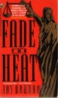 Fade the Heat (Mark Blackwell, Bk 1)