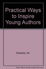 Practical Ways to Inspire Young Authors
