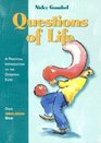 Questions of Life A Practical Introduction to the Christian Faith