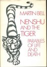 Nenshu and the tiger Parables of life and death
