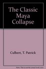 The Classic Maya Collapse