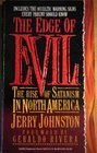 Edge of Evil The Rise of Satanism in North America