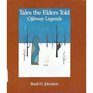 Tales the Elders Told Ojibway Legends