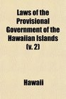 Laws of the Provisional Government of the Hawaiian Islands