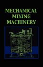 Mechanical Mixing Machinery