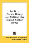 Red Deer Natural History Deer Stalking Stag Hunting Cookery