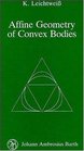 Affine Geometry of Convex Bodies