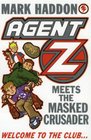 Agent Z and the Masked Crusader