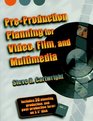 PreProduction Planning for Video Film and Multimedia