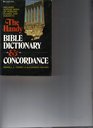 The Handy Bible Dictionary and Concordance