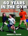 40 Years in the Gym Favorite Physical Education Activities