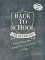 Back to School for GrownUps Everything You Should Have Learned in Class
