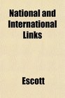 National and International Links