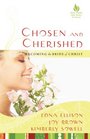 Chosen and Cherished Becoming the Bride of Christ