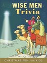 Wise Men Trivia Christmas Fun for Kids