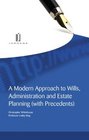 A Modern Approach to Wills Administration and Estate Planning