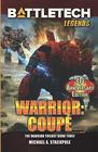 BattleTech Legends Warrior Coup The Warrior Trilogy Book Three