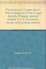 Planning and Conservation The Emergence of the Frugal Society