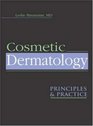 Cosmetic Dermatology Principles and Practice