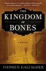 The Kingdom of Bones A Novel