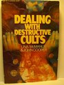 Dealing with Destructive Cults
