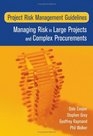 Project Risk Management Guidelines  Managing Risk in Large Projects and Complex Procurements