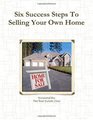 Six Success Steps To Selling Your Own Home