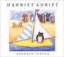 Harriet Adrift