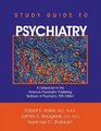 Study Guide to Psychiatry A Companion to the American Psychiatric Publishing Textbook of Psychiatry