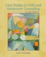 Case Studies in Child and Adolescent Counseling