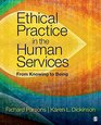 Ethical Practice in the Human Services From Knowing to Being