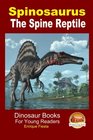 Spinosaurus  The Spine Reptile