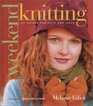 Weekend Knitting  50 Unique Projects and Ideas