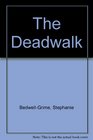 The Deadwalk
