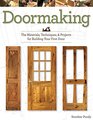 Doormaking Materials Techniques and Projects for Building Your First Door