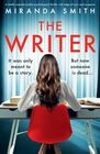 The Writer A totally unputdownable psychological thriller with edgeofyourseat suspense