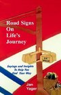 Road Signs On Life's Journey