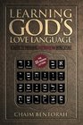 Learning God's Love Language A Guide to Personal Hebrew Word Study
