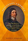 Prospero's America John Winthrop Jr Alchemy and the Creation of New England Culture 16061676
