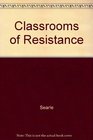 Classrooms of Resistance
