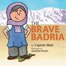 The Brave Badria