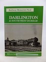 Railway Memories Darlington and South West Durham