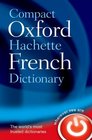 Compact OxfordHachette French Dictionary