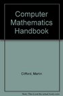 Computer Mathematics Handbook