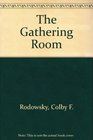 The Gathering Room